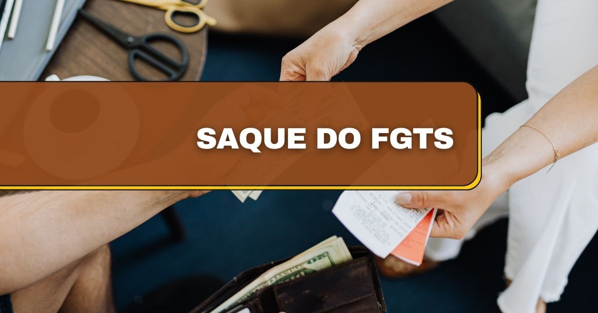 FGTS, saque FGTS, R$ 10 mil do FGTS, revisão do FGTS