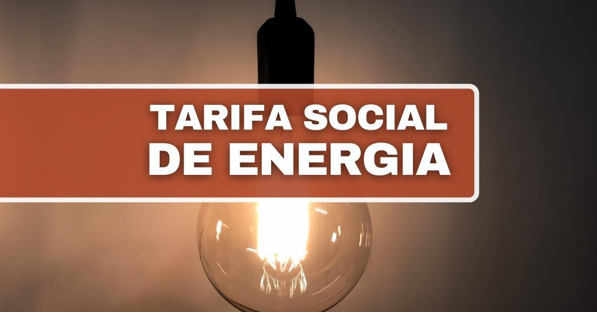 Tarifa Social: quem tem direito a descontos na conta de luz em 2022?, Tarifa Social de Energia
