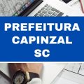 Concurso Prefeitura de Capinzal – SC: vagas imediatas; até R$ 3,6 mil