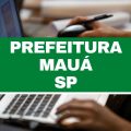 Concurso Prefeitura de Mauá – SP: novo edital divulgado