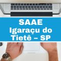 Concurso SAAE de Igaraçu do Tietê – SP: vagas imediatas