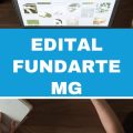 Fundarte – MG: edital simplificado e inscrições