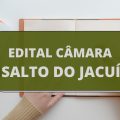 Concurso Câmara de Salto do Jacuí – RS oferece vencimento de até R$ 3,9 MIL