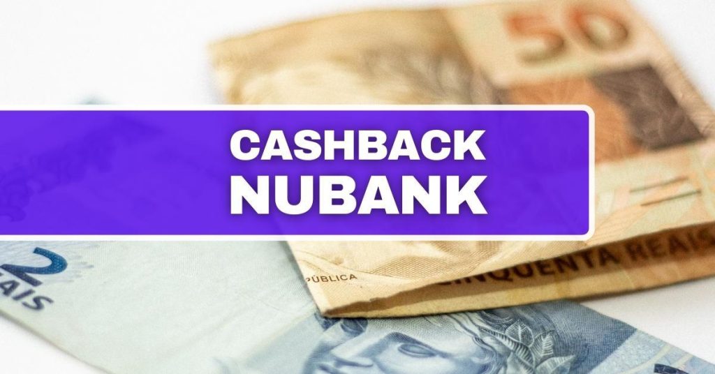 cashback Nubank, Nubank promoção, Nubank Shopee