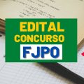 Concurso FJPO – SP: edital e inscrição; R$ 9,2 mil mensais