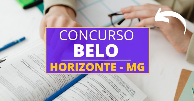 Concurso Prefeitura De Belo Horizonte - MG: Até R$ 13,5 Mil Mensais