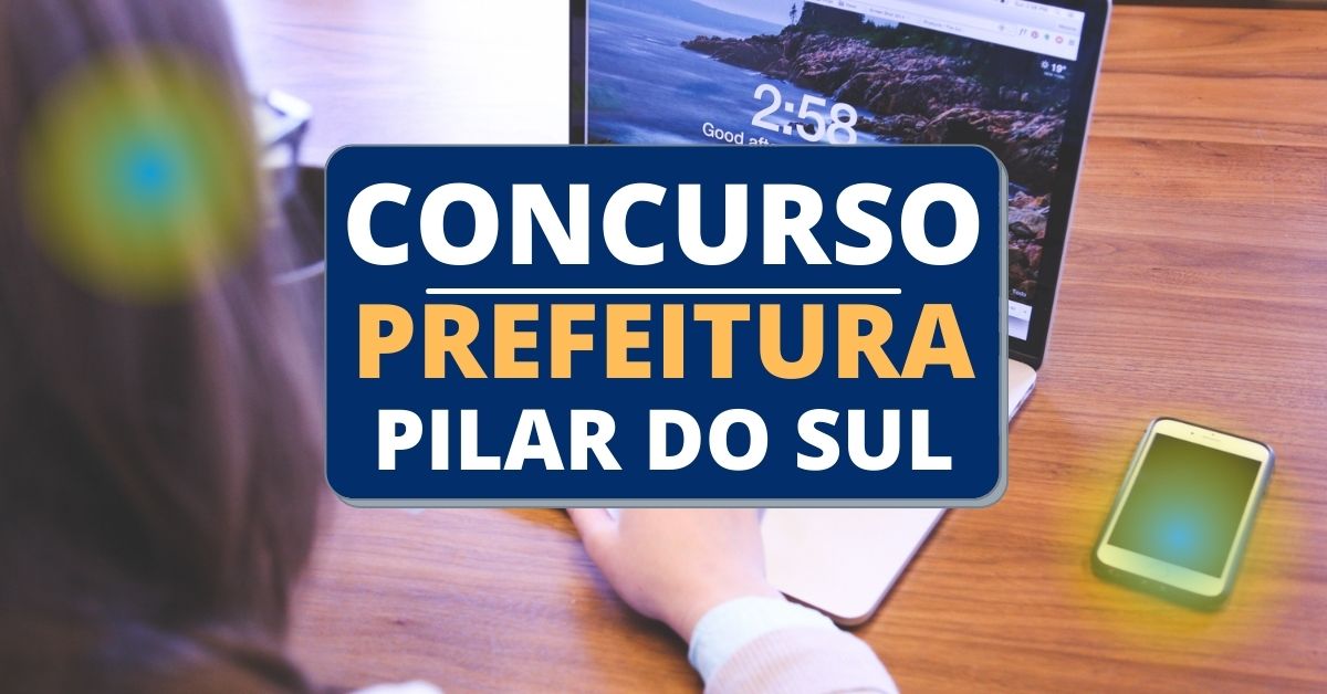 Concurso Prefeitura De Pilar Do Sul - SP Tem Edital Publicado; Até R$ 5 ...