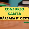 Concurso Prefeitura de Santa Bárbara d’ Oeste – SP: edital e inscrição