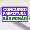 Concurso Prefeitura de São Romão – MG: edital retificado; 189 vagas e até R$ 12 mil