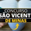 Concurso Prefeitura de São Vicente de Minas – MG: até R$ 11,6 mil