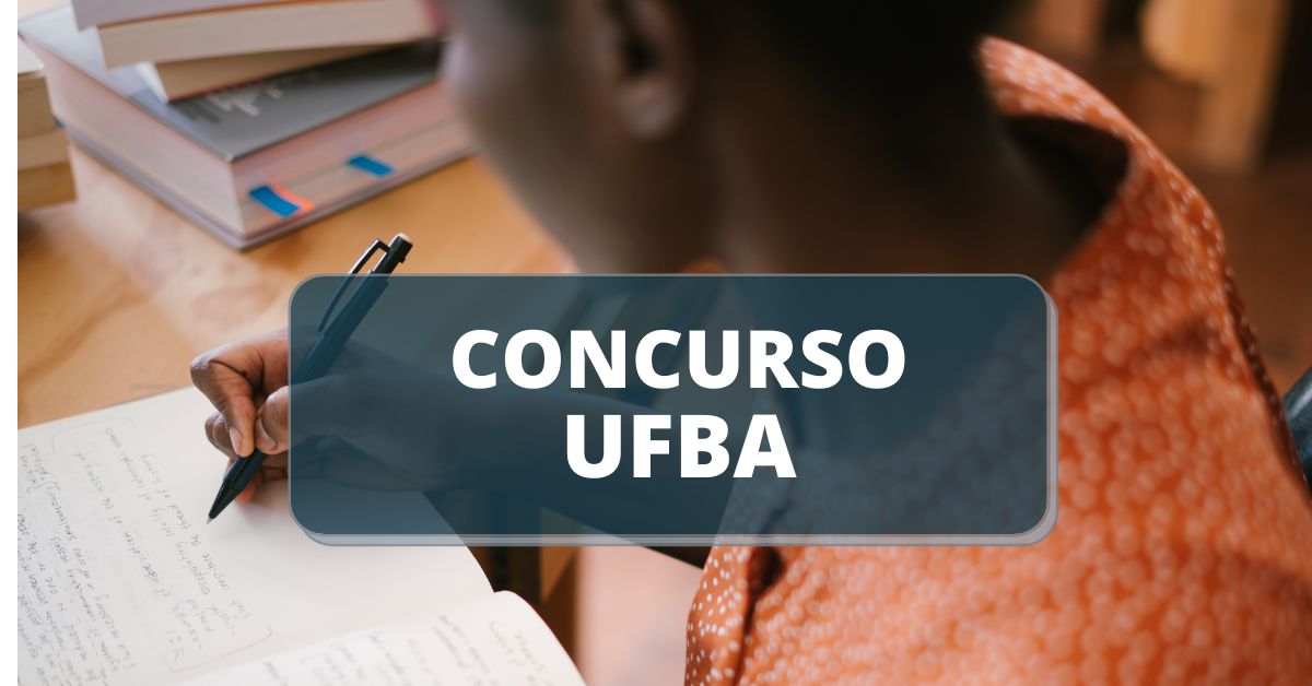 Concurso UFBA, concurso ufba 2022, edital concurso ufba, Universidade Federal da Bahia, concursos ba