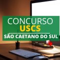 Concurso USCS de São Caetano do Sul – SP: edital e inscrição