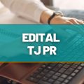 Concurso TJ PR: edital é divulgado; ganhos de R$ 14,4 MIL