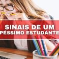 Como identificar um péssimo estudante? Estes 5 sinais mostram