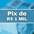 Pix de R$ 1 mil poderá ser liberado pelo governo; veja público atendido