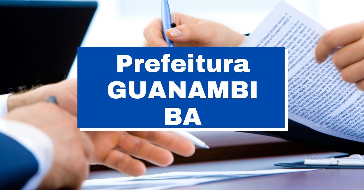 Concurso Prefeitura de Guanambi – BA abriu 175 vagas; edital retificado