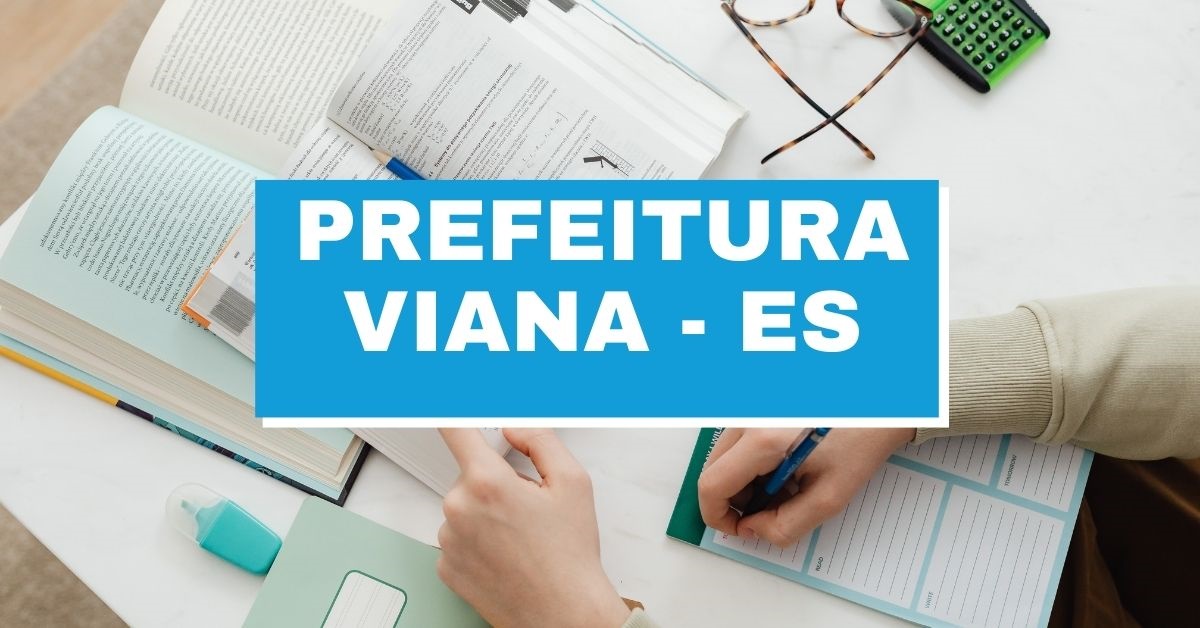 Processo seletivo Prefeitura de Viana, Vagas Prefeitura de Viana, Edital Prefeitura de Viana