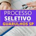 Prefeitura de Guarulhos – SP lança edital de processo seletivo, ganhos chegam a R$ 7,3 MIL