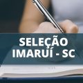 Prefeitura de Imaruí – SC abre vagas em processo seletivo