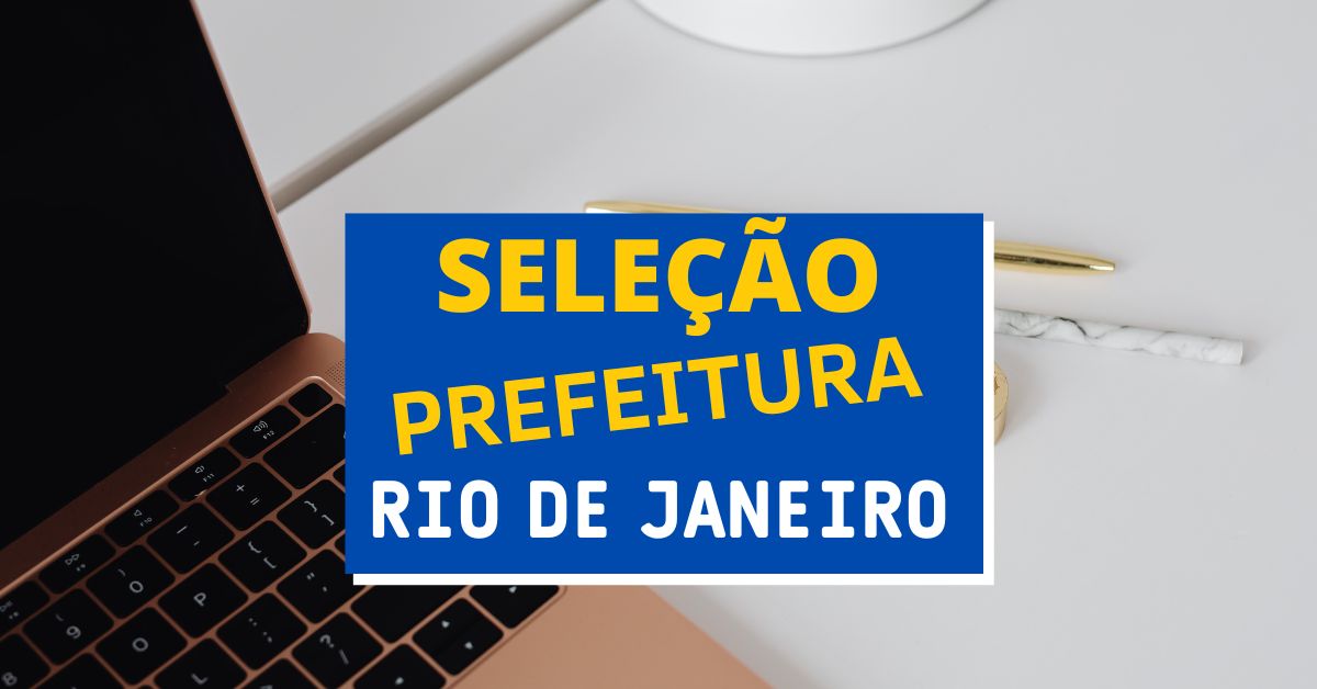 Prefeitura do Rio de Janeiro – RJ abre mais de 30 vagas na Saúde