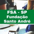 Concurso Fundação Santo André – SP: vagas imediatas na FSA