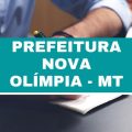 Concurso Prefeitura de Nova Olímpia – MT: vagas imediatas; até R$ 4,3 mil