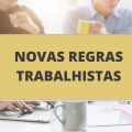 Férias coletivas e suspensão do FGTS: entenda as novas regras trabalhistas