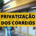 Privatização dos Correios pode ser barrada pelo próximo governo