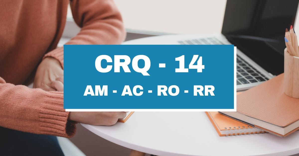 CRQ 14 – AM, AC, RO, RR: editais cancelados