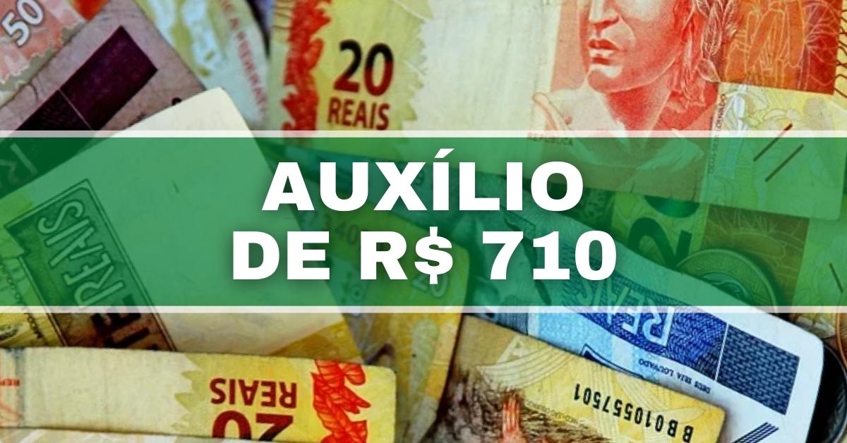 auxílio de R$ 710, auxílio brasil e auxílio gás