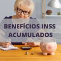 5 benefícios do INSS podem ser acumulados e outros 19, não; veja lista