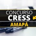 Concurso CRESS AP: edital publicado; vagas em Macapá