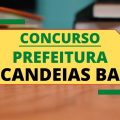 Concurso Prefeitura de Candeias – BA: 201 vagas (28 imediatas + 173 cadastros)