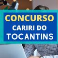 Concurso Prefeitura de Cariri do Tocantins – TO: edital suspenso