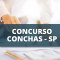 Concurso Prefeitura de Conchas – SP: edital e inscrições; até R$ 4,7 mil