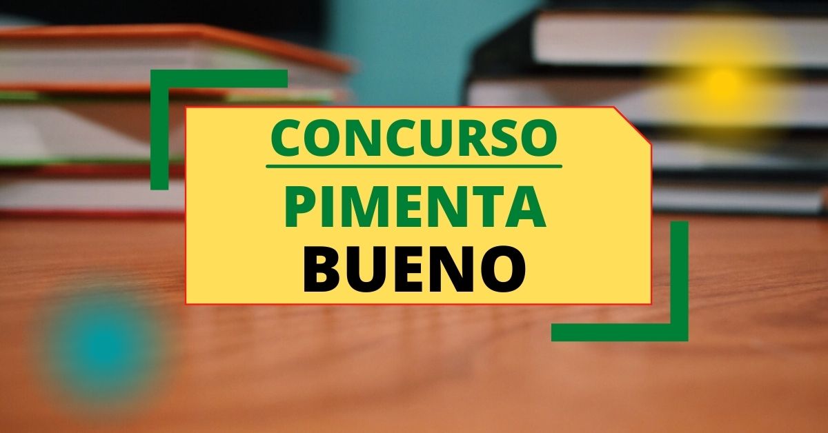 Concurso Prefeitura de Pimenta Bueno – RO: até R$ 7 mil + gratificações