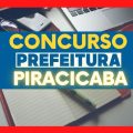 Concurso Prefeitura de Piracicaba – SP: edital com 18 vagas