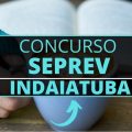 Concurso SEPREV Indaiatuba – SP: novas vagas; até R$ 5 mil