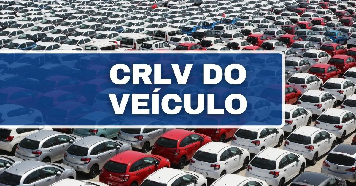 O que é CRLV de um veículo e qual a diferença entre CRV? Entenda aqui