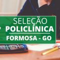 Policlínica Estadual de Formosa – GO divulga edital de seleção