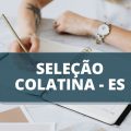 Prefeitura de Colatina – ES divulga seletivo para Professores