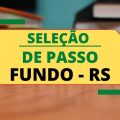 Prefeitura de Passo Fundo – RS abre edital com remunerações de até R$ 15 mil