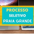 Prefeitura de Praia Grande – SC: prazo de inscrição encerrado