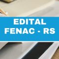 Concurso Fenac – RS: até R$ 10 mil em novo edital