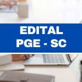 Concurso PGE – SC: 61 vagas imediatas; R$ 9 mil a R$ 12 mil