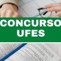 Concurso Ufes – ES: vagas imediatas; mensais de até R$ 4,6 mil