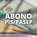 Calendário Abono PIS/Pasep 2024: novo lote começa a ser pago