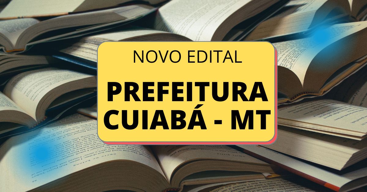 Concurso Prefeitura de Cuiabá – MT: 2.162 vagas; cronograma retificado