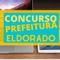 Concurso Prefeitura de Eldorado – MS abre vagas na Educação