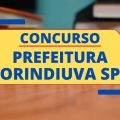 Concurso Prefeitura de Orindiúva – SP: edital retificado; mensais de até R$ 6,5 mil